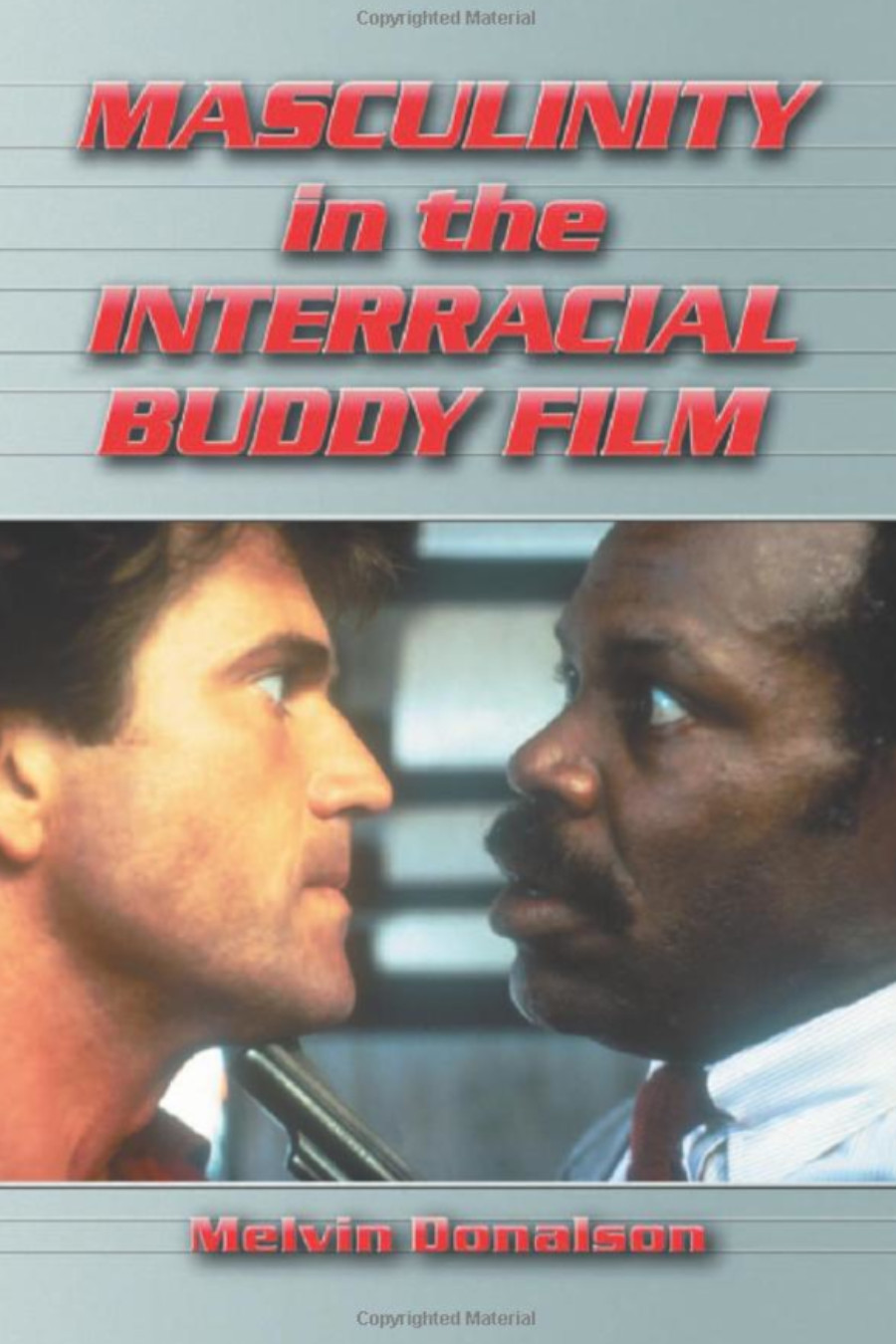 Masculinity in the Interracial Buddy Film